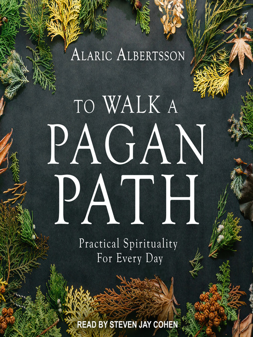 Title details for To Walk a Pagan Path by Alaric Albertsson - Available